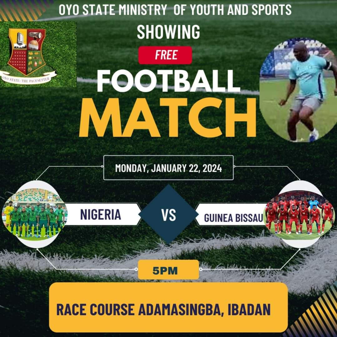 Oyo Government To Broadcast Nigeria Vs Guinea Bissau Live @ Adamasingba Amphitheatre TODAY