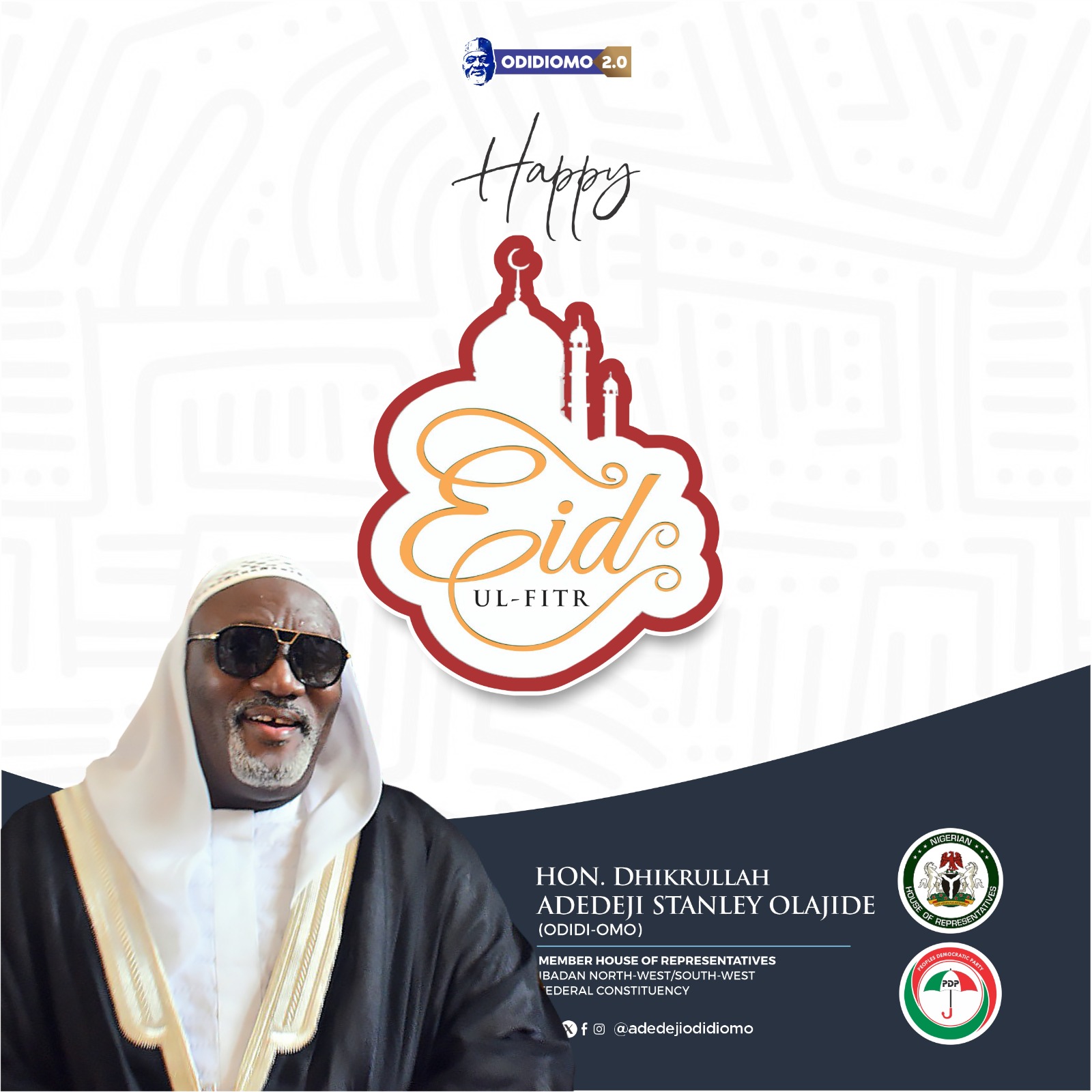 Eid-El-Fitr: “A Time For Reflection, Gratitude, And Forgiveness” — Reps’ Member Dhikrullahi Olajide Odidiomo Congratulates Muslims