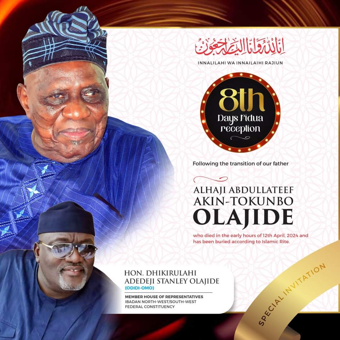 8th-day Fidau Prayers, Reception For Late Abdullateef Akin-Tokunbo Olajide, Holds Friday