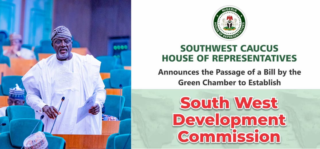 Reps’ Member, Odidiomo, Expresses Delight At Passage Of Bill To Establish South West Development Commission