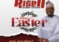 Easter Message: Kola Sheu Adedeji Urges Nigerians To Embrace Love And Unity